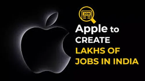 Apple will provide employment opportunities to 6 lakh people in India