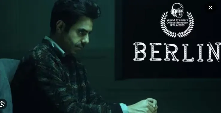 बर्लिन चित्रपटाचा ट्रेलर जारी Berlin movie trailer released