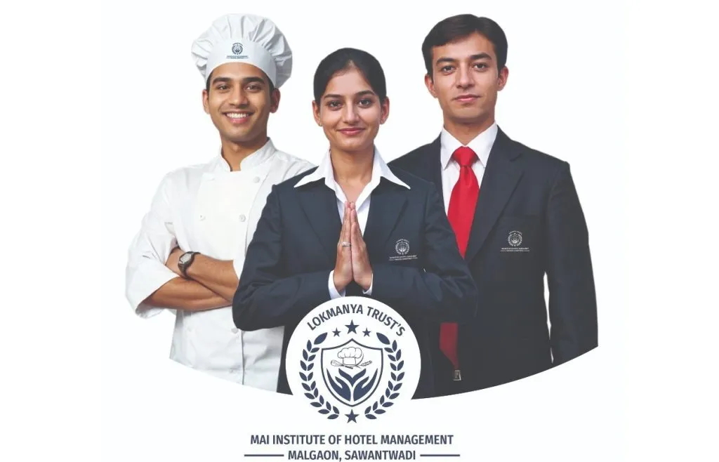 माई इन्स्टिट्यूट ऑफ हॉटेल मॅनेजमेंट सावंतवाडीमध्ये प्रवेश सुरू Admissions open at Mai Institute of Hotel Management Sawantwadi