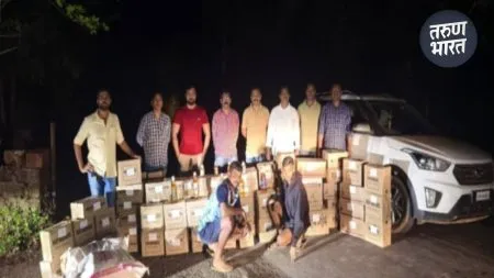 गोवा बनावटीचा 7 लाखांचा विदेशी मद्यसाठा जप्त, सापळा रचून धाड received confidential information Goa intention selling foreign liquor